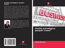 Copertina di Gestão estratégica: porquê? Como?
