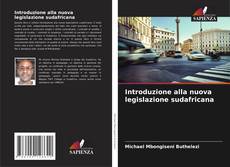 Couverture de Introduzione alla nuova legislazione sudafricana
