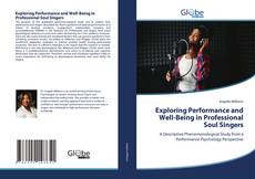 Bookcover of Exploring Performance and Well-Being in Professional Soul Singers