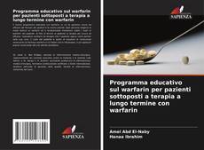 Buchcover von Programma educativo sul warfarin per pazienti sottoposti a terapia a lungo termine con warfarin