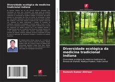 Обложка Diversidade ecológica da medicina tradicional indiana