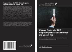 Copertina di Capas finas de TCO dopado para aplicaciones de unión PN