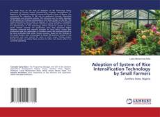 Bookcover of Adoption of System of Rice Intensification Technology by Small Farmers