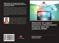 Capa do livro de Réduction du rapport puissance crête/puissance moyenne dans les systèmes OFDM 