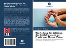 Обложка Beurteilung des Wissens, der Einstellung und der Praxis zum Thema Wasser