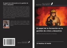 Buchcover von El papel de la formación en la gestión de crisis y desastres
