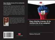 Capa do livro de Kap chèche travay (À la recherche d'un emploi) 