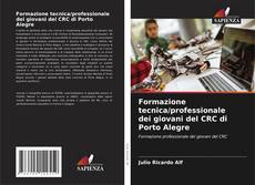 Buchcover von Formazione tecnica/professionale dei giovani del CRC di Porto Alegre