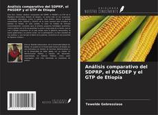 Couverture de Análisis comparativo del SDPRP, el PASDEP y el GTP de Etiopía