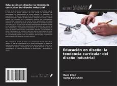 Buchcover von Educación en diseño: la tendencia curricular del diseño industrial
