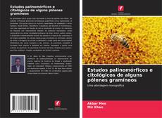 Copertina di Estudos palinomórficos e citológicos de alguns pólenes gramíneos