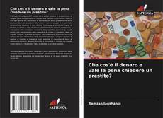 Couverture de Che cos'è il denaro e vale la pena chiedere un prestito?