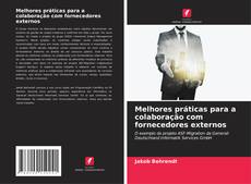 Copertina di Melhores práticas para a colaboração com fornecedores externos