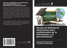 Copertina di Diseño de bibliotecas electrónicas para profesionales de la información y la documentación