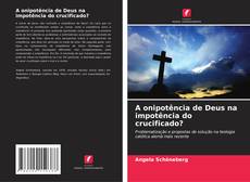 Borítókép a  A onipotência de Deus na impotência do crucificado? - hoz