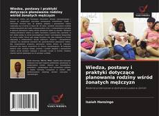 Borítókép a  Wiedza, postawy i praktyki dotyczące planowania rodziny wśród żonatych mężczyzn - hoz