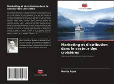 Couverture de Marketing et distribution dans le secteur des croisières