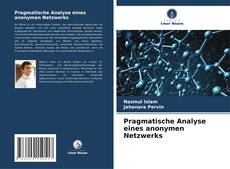 Portada del libro de Pragmatische Analyse eines anonymen Netzwerks