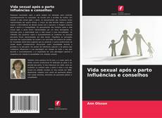 Borítókép a  Vida sexual após o parto Influências e conselhos - hoz