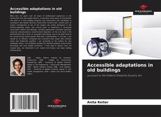 Accessible adaptations in old buildings的封面