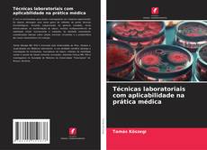 Copertina di Técnicas laboratoriais com aplicabilidade na prática médica