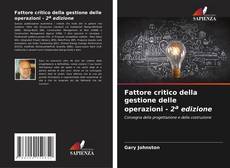 Buchcover von Fattore critico della gestione delle operazioni - 2a edizione