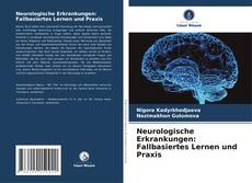 Neurologische Erkrankungen: Fallbasiertes Lernen und Praxis kitap kapağı