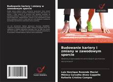 Capa do livro de Budowanie kariery i zmiany w zawodowym sporcie 