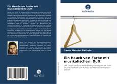 Ein Hauch von Farbe mit musikalischem Duft kitap kapağı