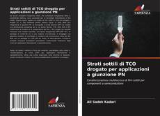 Copertina di Strati sottili di TCO drogato per applicazioni a giunzione PN