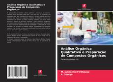 Copertina di Análise Orgânica Qualitativa e Preparação de Compostos Orgânicos
