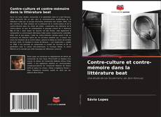 Capa do livro de Contre-culture et contre-mémoire dans la littérature beat 