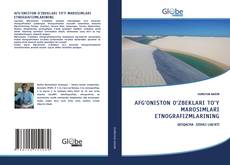 Bookcover of AFG‘ONISTON O‘ZBEKLARI TO‘Y MAROSIMLARI ETNOGRAFIZMLARINING