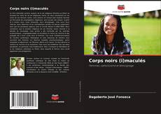 Corps noirs (i)maculés的封面