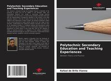 Обложка Polytechnic Secondary Education and Teaching Experiences