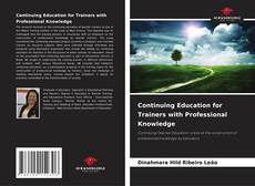 Borítókép a  Continuing Education for Trainers with Professional Knowledge - hoz