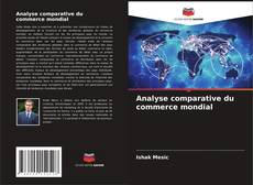 Buchcover von Analyse comparative du commerce mondial