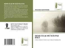 Capa do livro de MEME ICI JE NE SUIS PAS D'ICI 