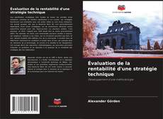 Couverture de Évaluation de la rentabilité d'une stratégie technique