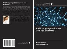 Copertina di Análisis pragmático de una red anónima