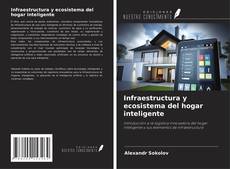 Copertina di Infraestructura y ecosistema del hogar inteligente
