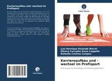 Portada del libro de Karriereaufbau und -wechsel im Profisport