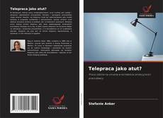 Bookcover of Telepraca jako atut?