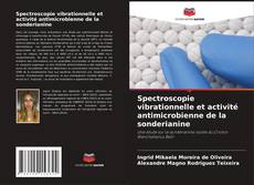 Portada del libro de Spectroscopie vibrationnelle et activité antimicrobienne de la sonderianine