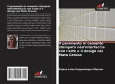 Il pavimento in cemento stampato nell'interfaccia con l'arte e il design nel Mato Grosso kitap kapağı