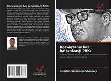Copertina di Rozwiązanie bez bałkanizacji DRK: