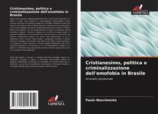 Buchcover von Cristianesimo, politica e criminalizzazione dell'omofobia in Brasile