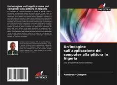 Buchcover von Un'indagine sull'applicazione del computer alla pittura in Nigeria