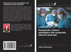 Copertina di Evaluación clínico-patológica del sangrado uterino anormal