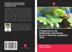 Portada del libro de Fitoquímicos de Dalbergia stipulacea Roxb & Morina longifolia Wall